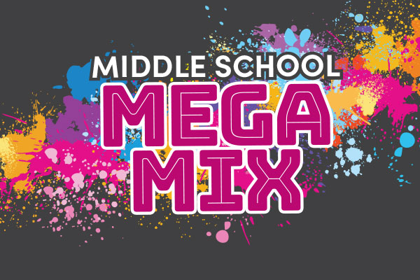 Middle School Mega Mix